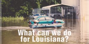 How to Help Louisiana Flood Victims