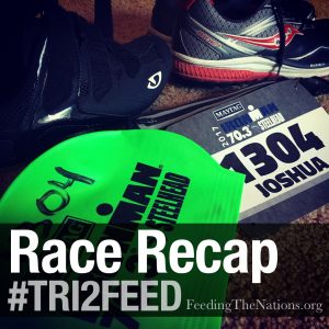 #TRI2FEED: Race Recap